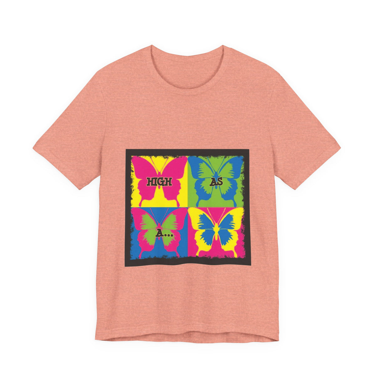 Butterfly Pop Art Tee — "High As" Graphic T-Shirt