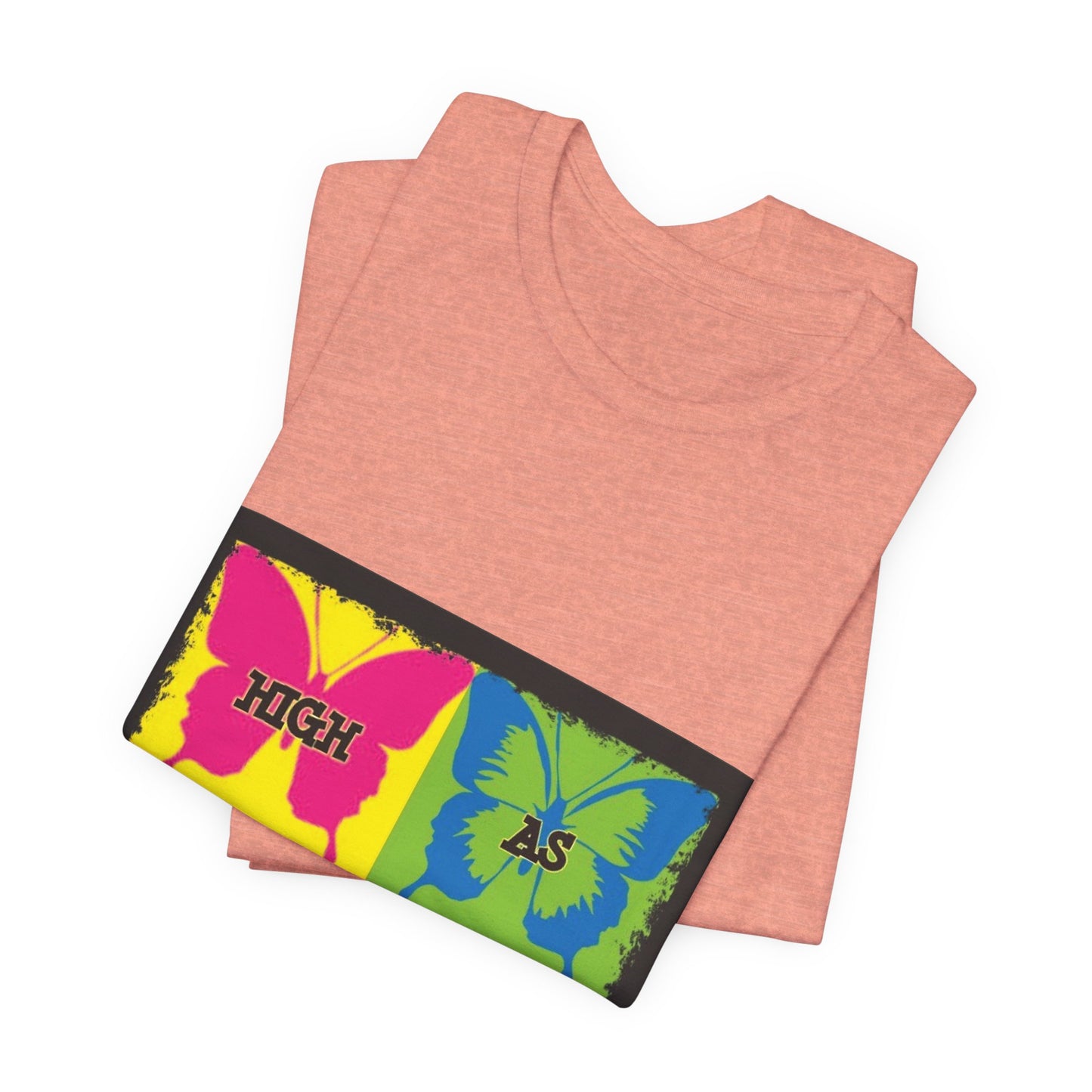 Butterfly Pop Art Tee — "High As" Graphic T-Shirt