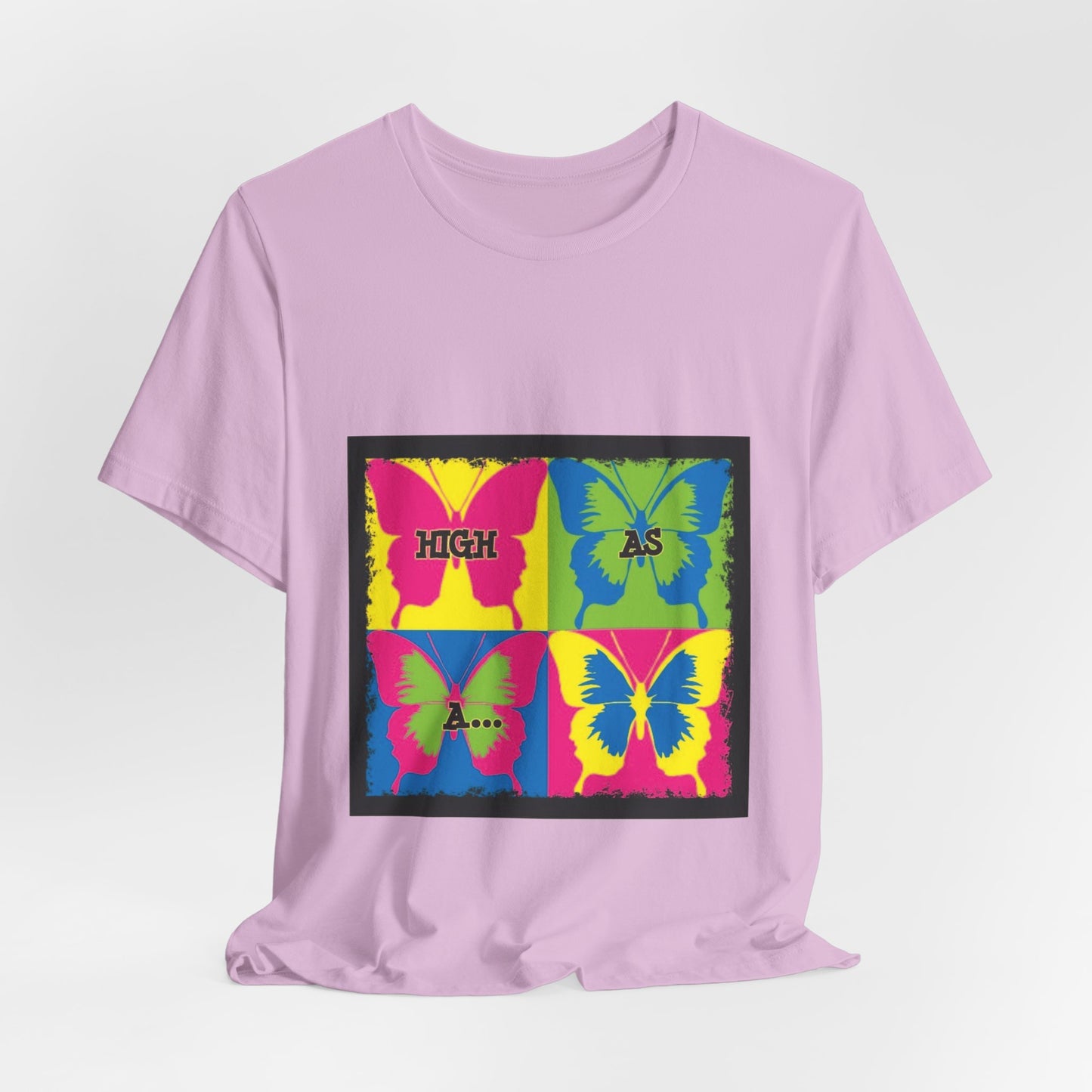 Butterfly Pop Art Tee — "High As" Graphic T-Shirt