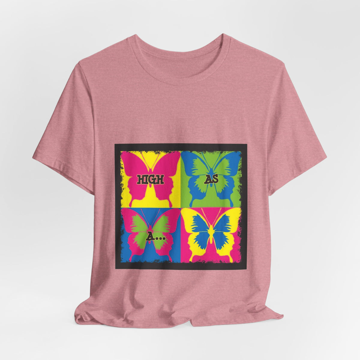 Butterfly Pop Art Tee — "High As" Graphic T-Shirt