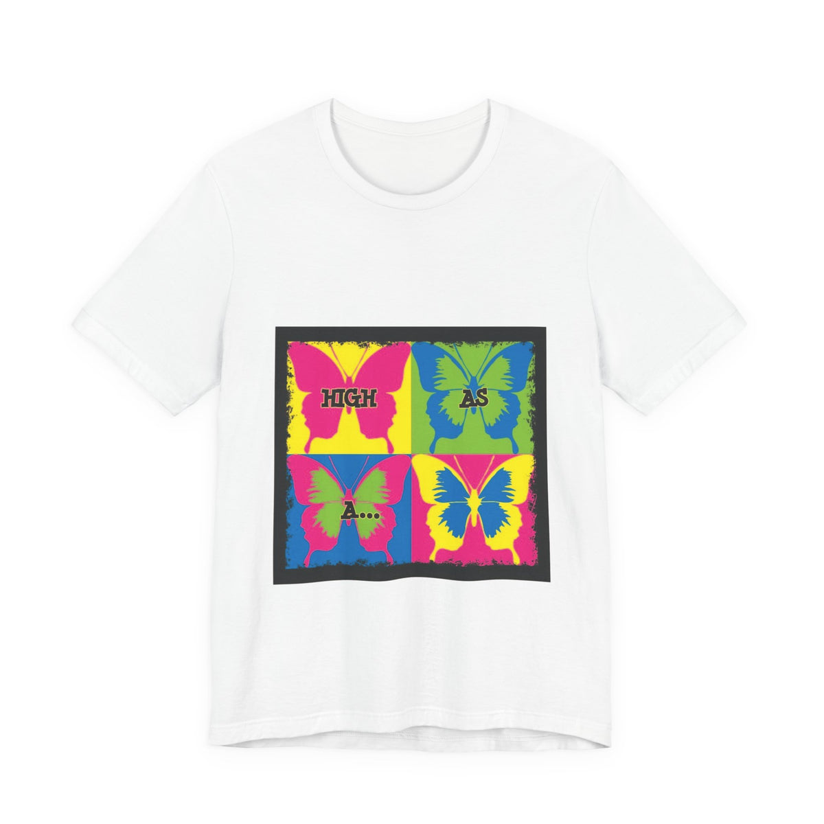Butterfly Pop Art Tee — "High As" Graphic T-Shirt