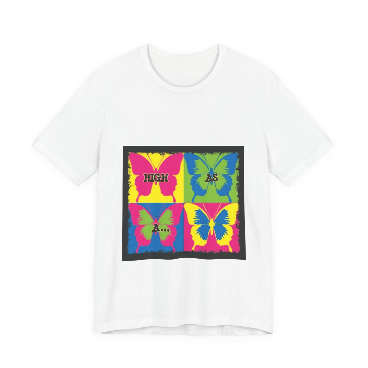 Butterfly Pop Art Tee — "High As" Graphic T-Shirt