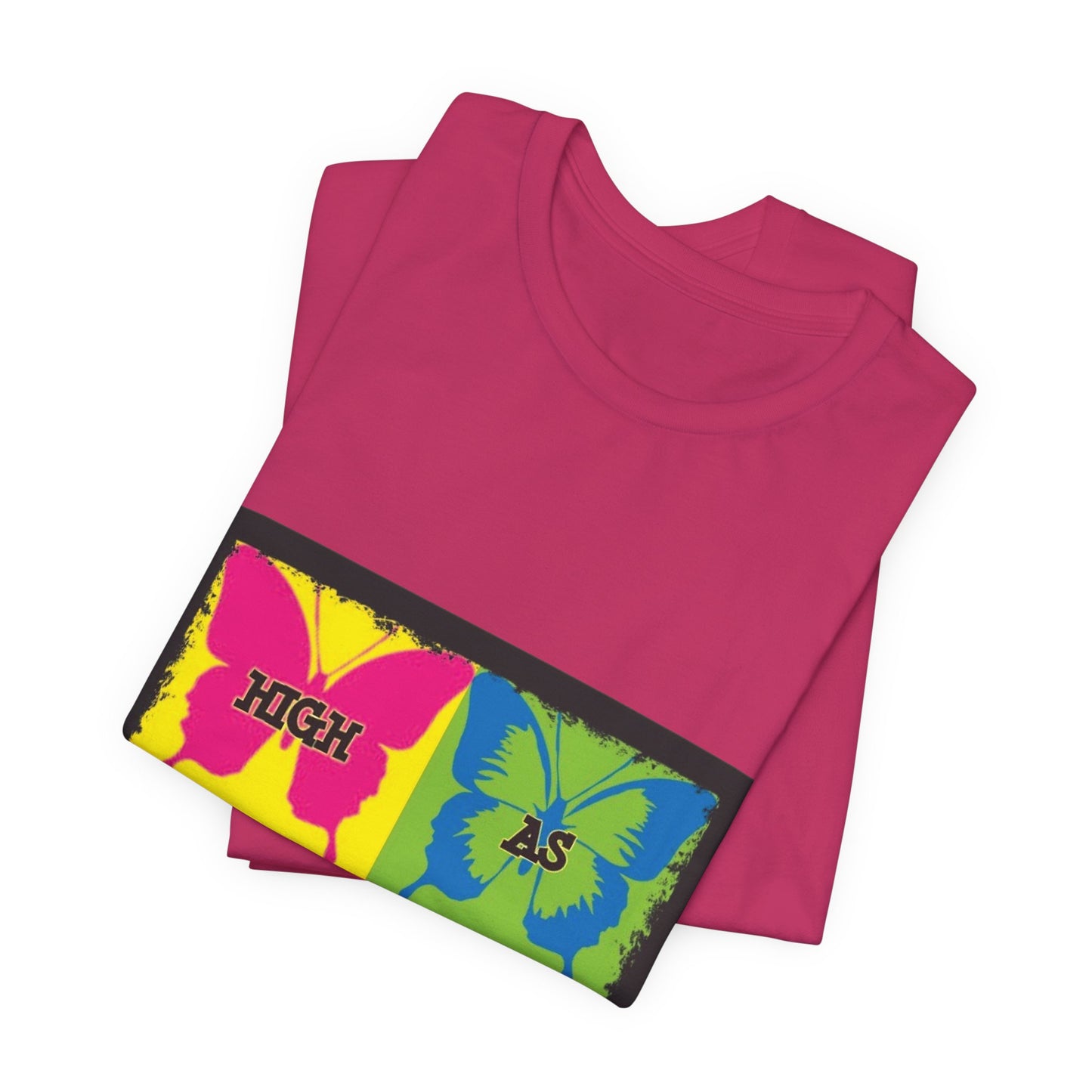Butterfly Pop Art Tee — "High As" Graphic T-Shirt