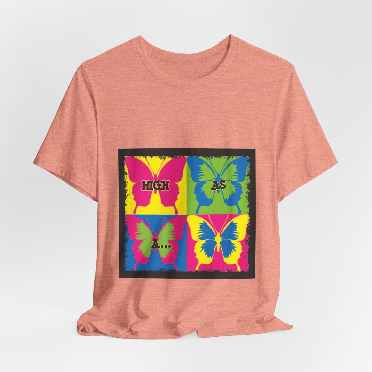 Butterfly Pop Art Tee — "High As" Graphic T-Shirt