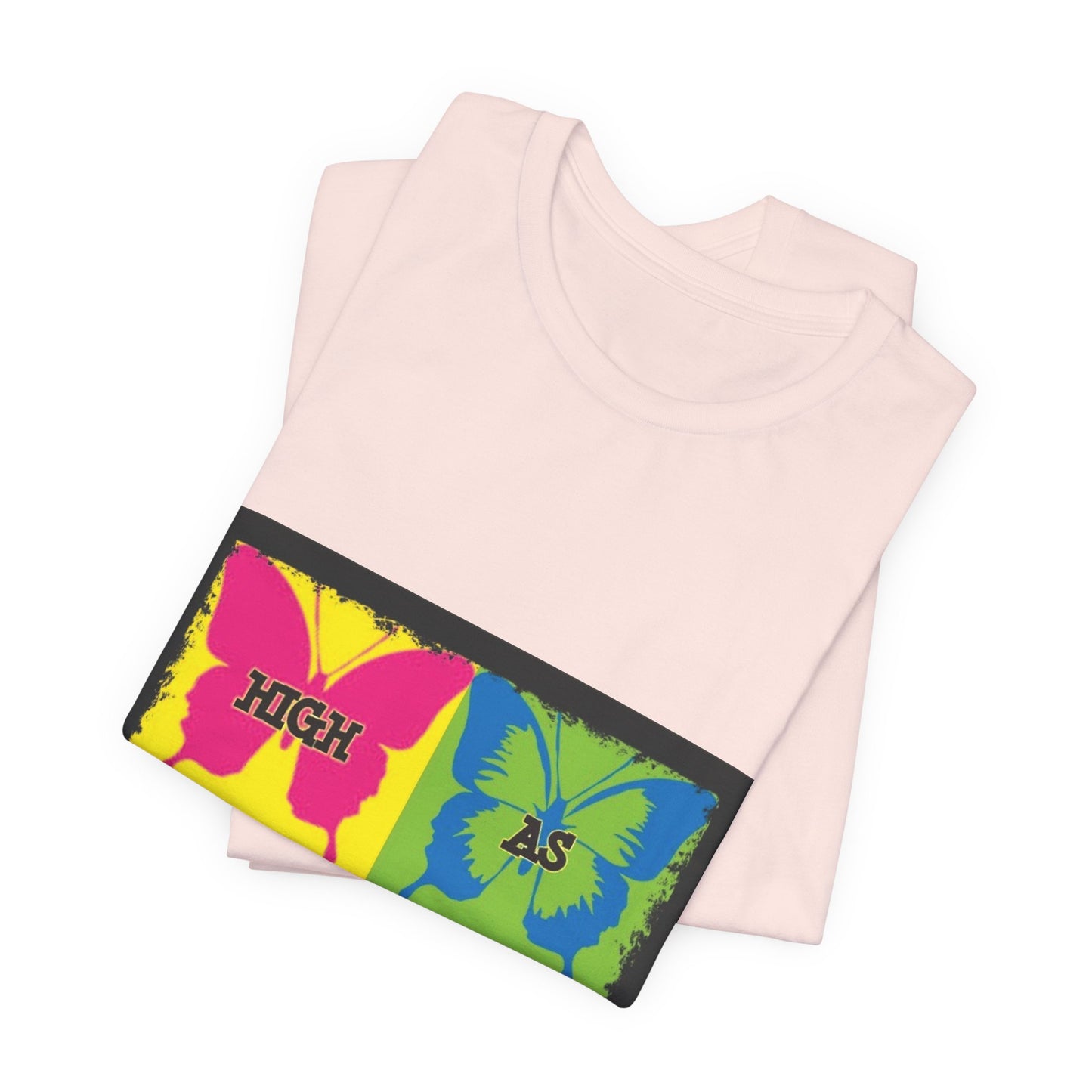 Butterfly Pop Art Tee — "High As" Graphic T-Shirt