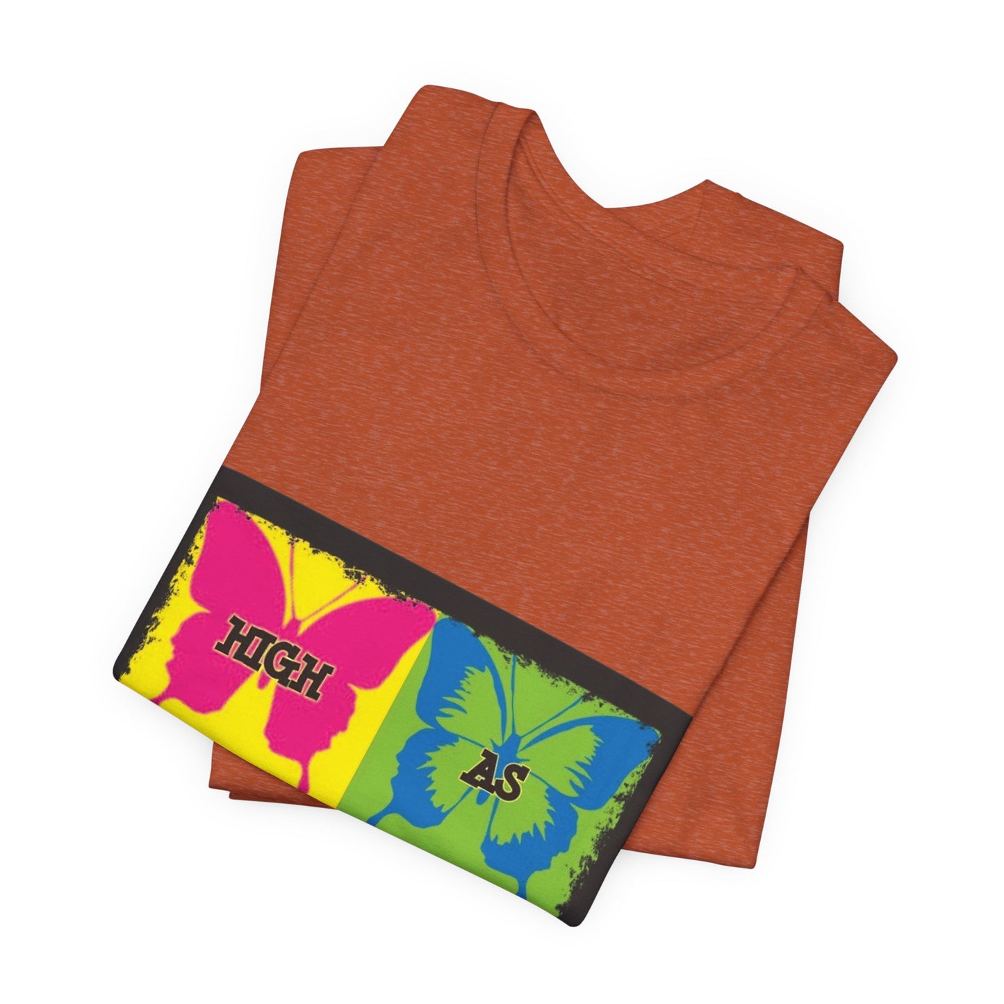 Butterfly Pop Art Tee — "High As" Graphic T-Shirt