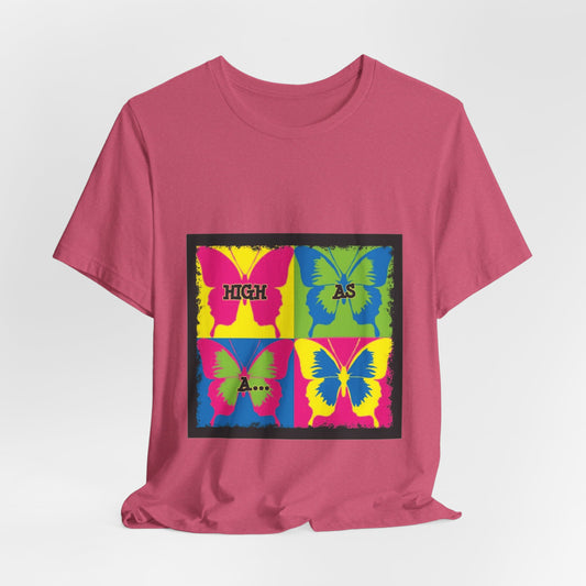 Butterfly Pop Art Tee — "High As" Graphic T-Shirt