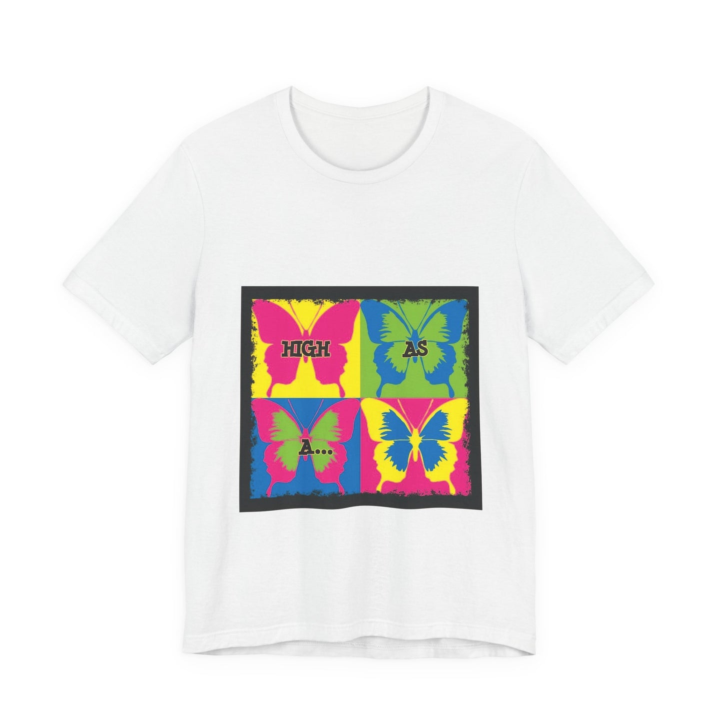 Butterfly Pop Art Tee — "High As" Graphic T-Shirt