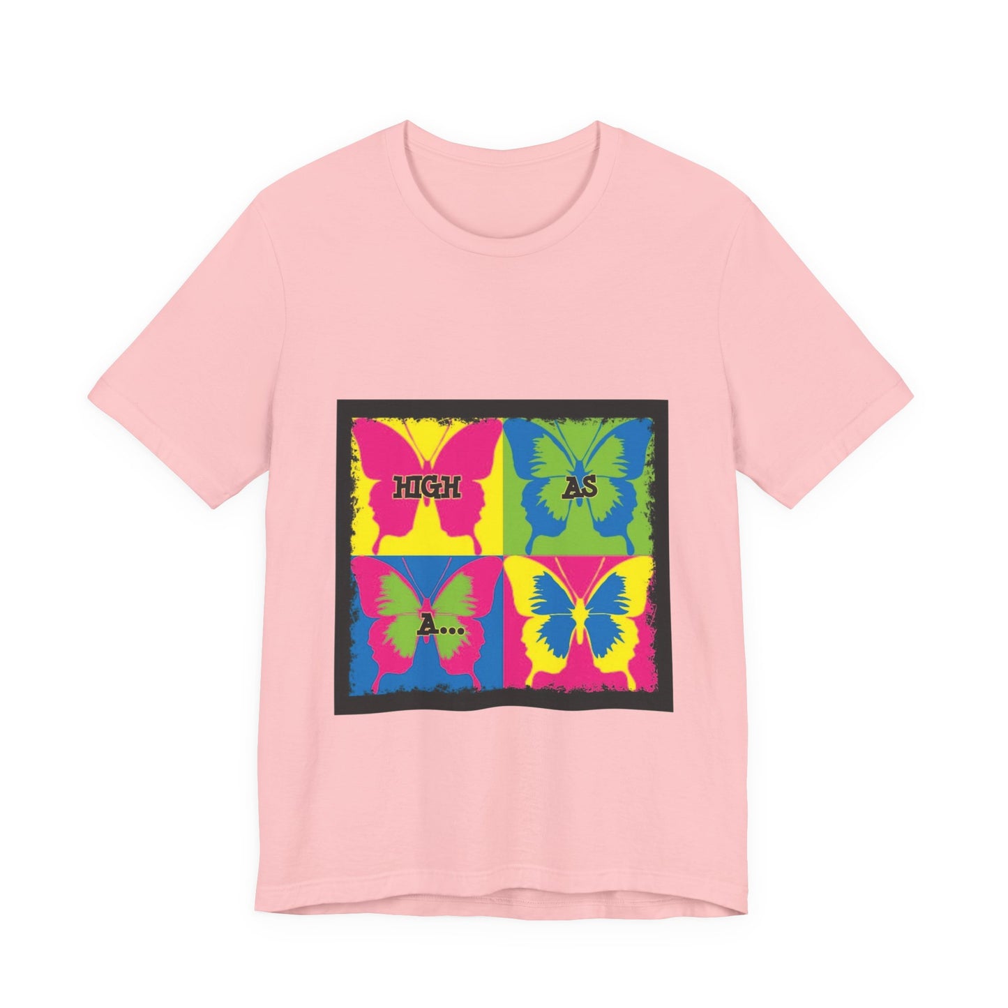Butterfly Pop Art Tee — "High As" Graphic T-Shirt