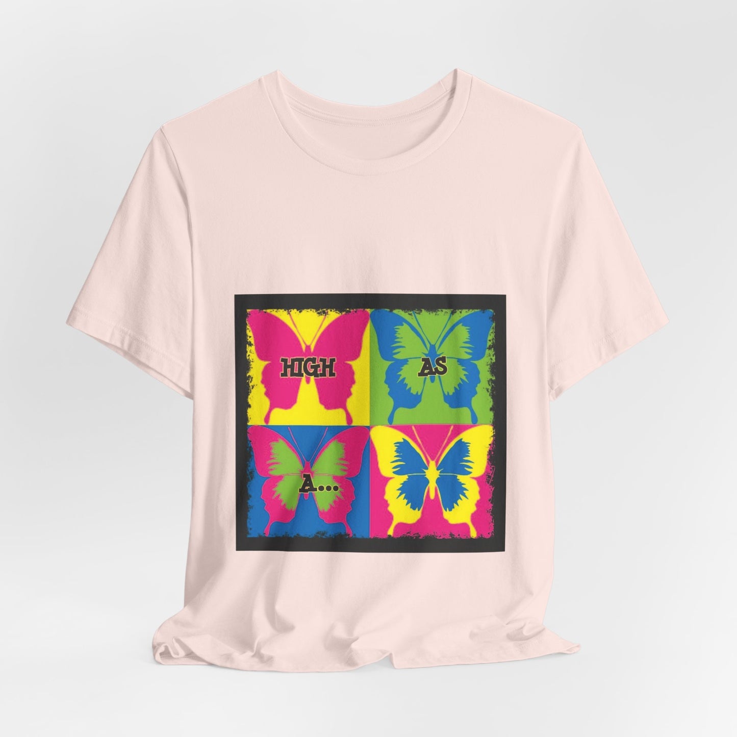 Butterfly Pop Art Tee — "High As" Graphic T-Shirt